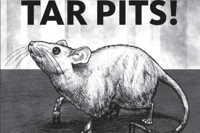 Text at top reads "It came from the Tar Pits!" with sketch of mouse 